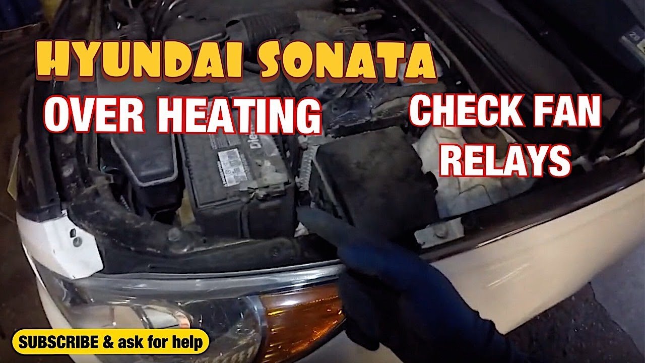 Hyundai sonata Over Heating