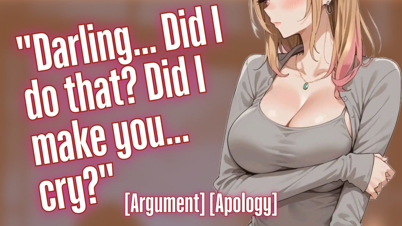 Your Bully Turned GF Snaps At You! [Argument] [Apology]