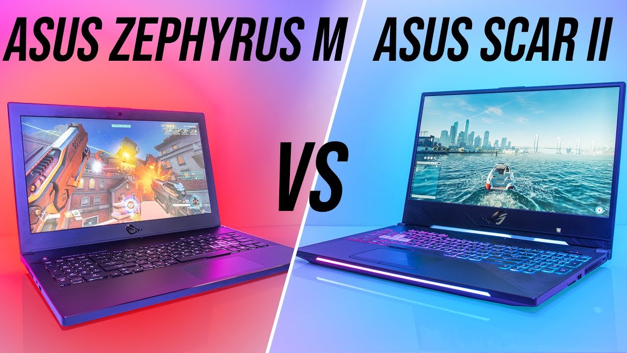 ASUS Scar II vs Zephyrus M - Gaming Laptop Comparison