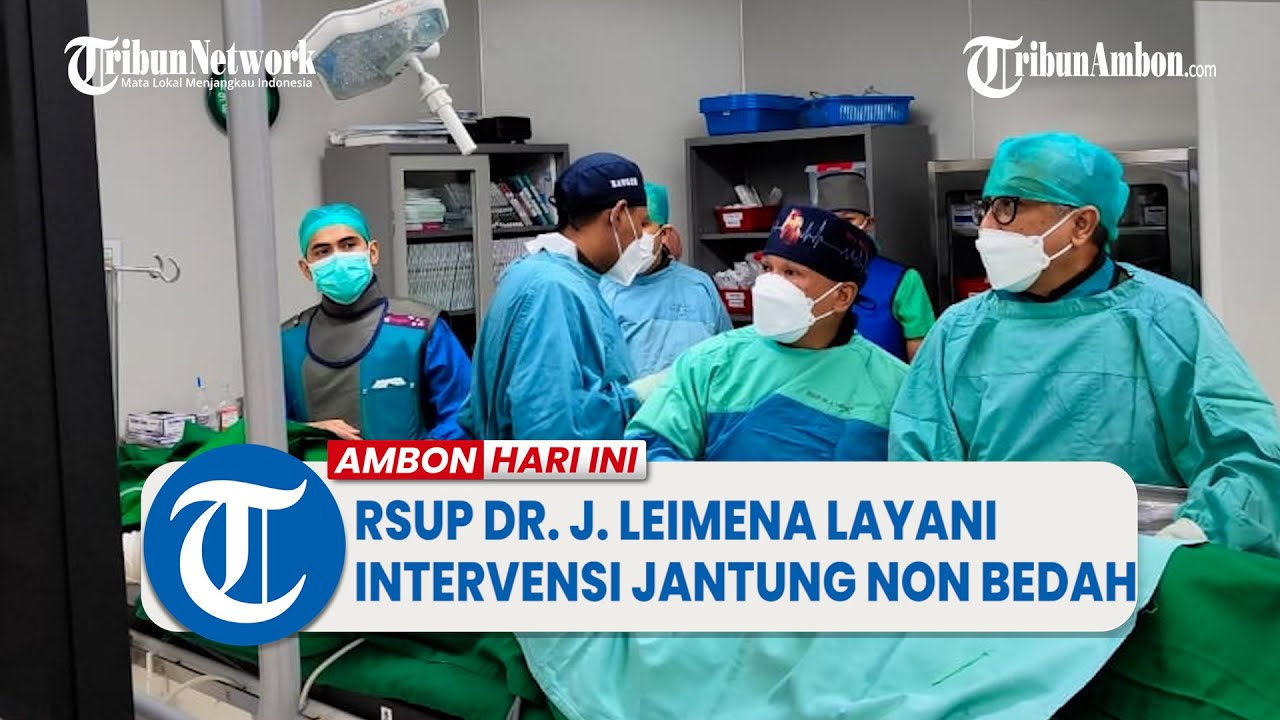 Perdana di Maluku, RSUP dr. J. Leimena Layani Intervensi Jantung Non Bedah