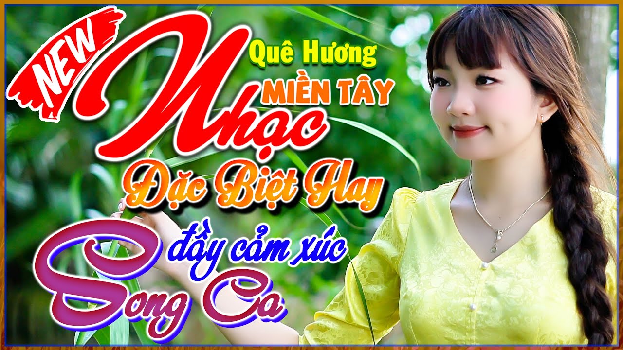 LK Nhạc Dân Ca Miền Tây Chọn Lọc Hay Nhất, Song Ca Ngọt Lịm, Nhạc Quê Hương Miền Tây 94,  Bolero 72H