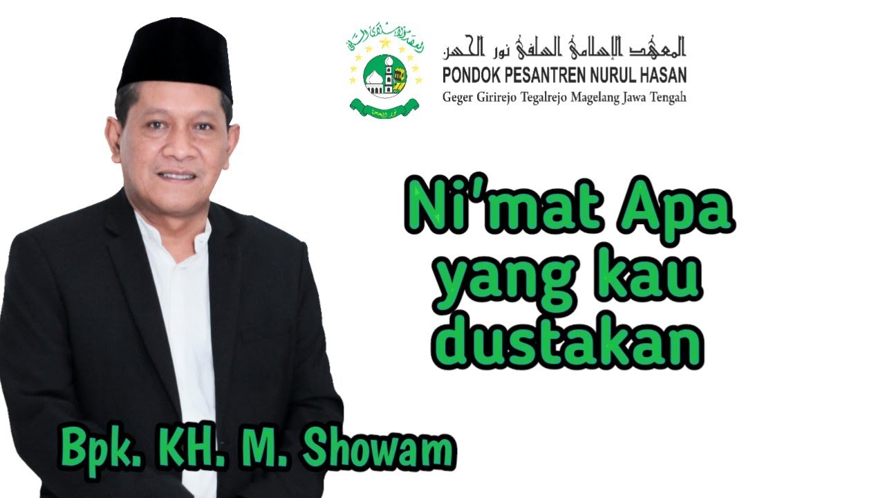 Bp.KH.M.Showam||Ni'mat Apa yg Kau dustakan