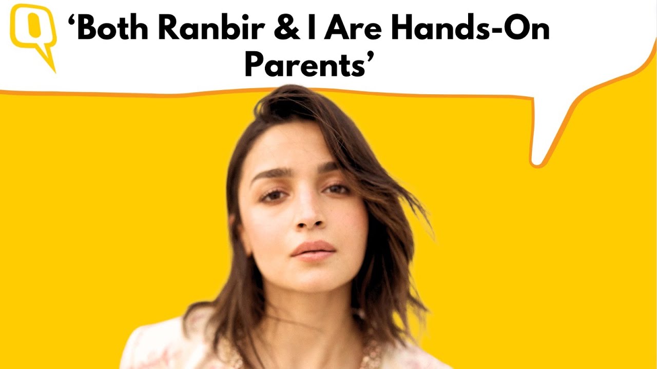 Alia Bhatt on Hands-on Parenting and Ranbir Kapoor’s Bond With Raha | Quint Neon