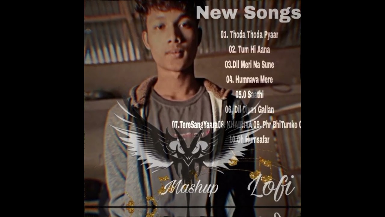 New Songs01. Thoda Thoda Pyaar02. Tum Hi Aana03.Dil  #sad #jiskeaanesemukammalhogayithizindagisong 