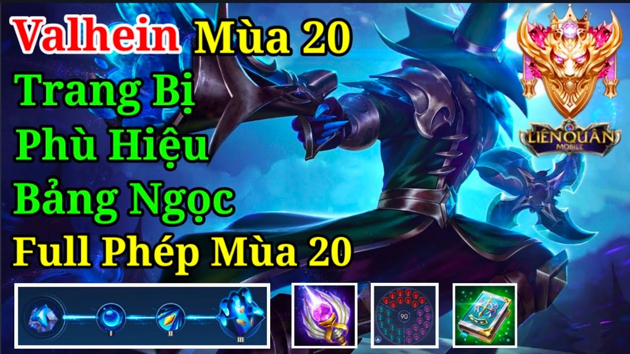 Valhein mùa 20 - Cách lên đồ + Bảng ngọc + Phù hiệu Valhein full phép mùa 20 | Liên Quân Mobile