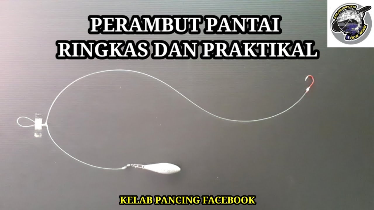 CARA-CARA IKAT PERAMBUT PANTAI RINGKAS DAN PRAKTIKAL - TEKNIK SURFCASTING
