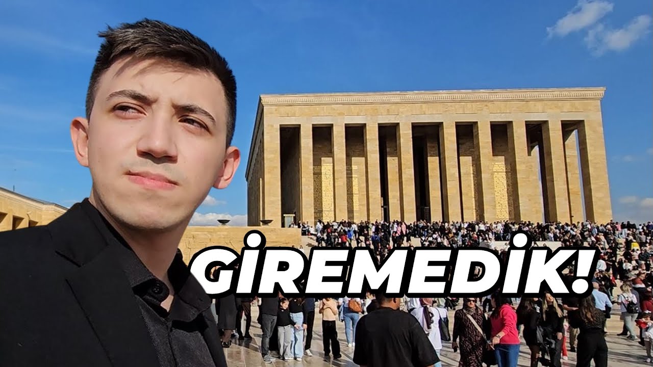 ANITKABİR'E GİREMEDİK! - Ankara Vlog