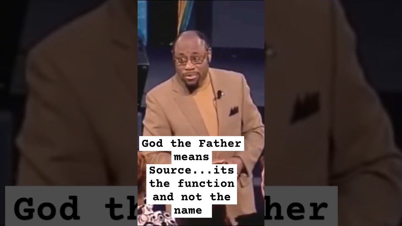God the Father means Source...its the function and not the name | Dr Myles Munroe | 