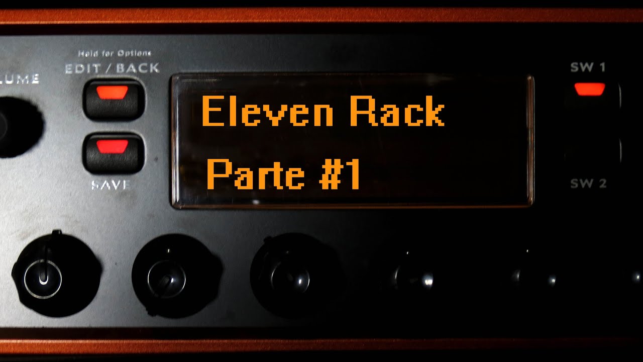 Eleven Rack (Avid) - #1/3 (Painel frontal)