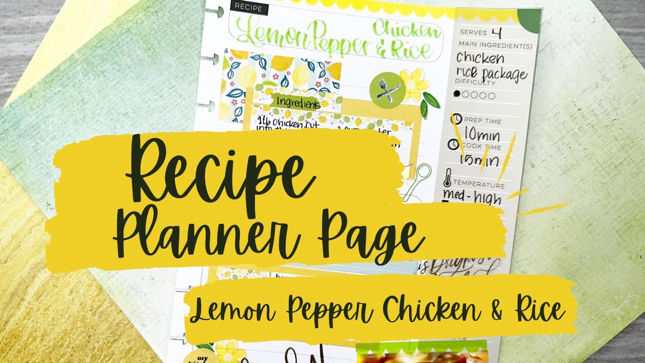 Recipe Plan With Me//Happy Planner Recipe Book//Lemon Pepper Chicken & Rice