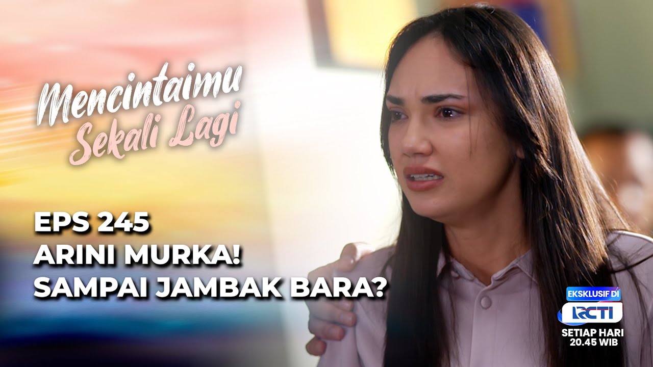KELAKUAN BARA BIKIN MUAK⁉️ NADIA GAK ANGGAP BARA KAKAKNYA LAGI? - MENCINTAIMU SEKALI LAGI EPS 245