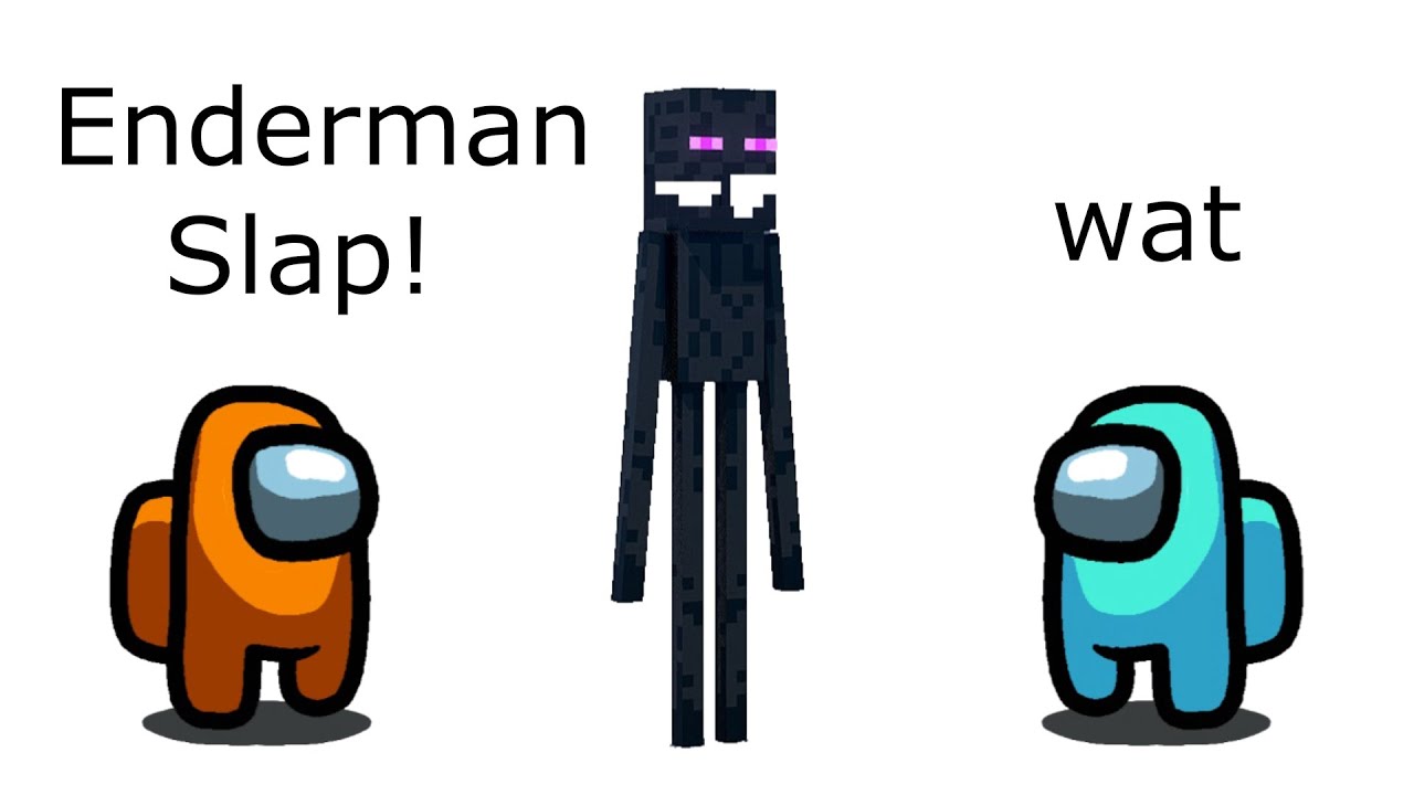 Among Us Orange's Revenge - 275 - Enderman Slap