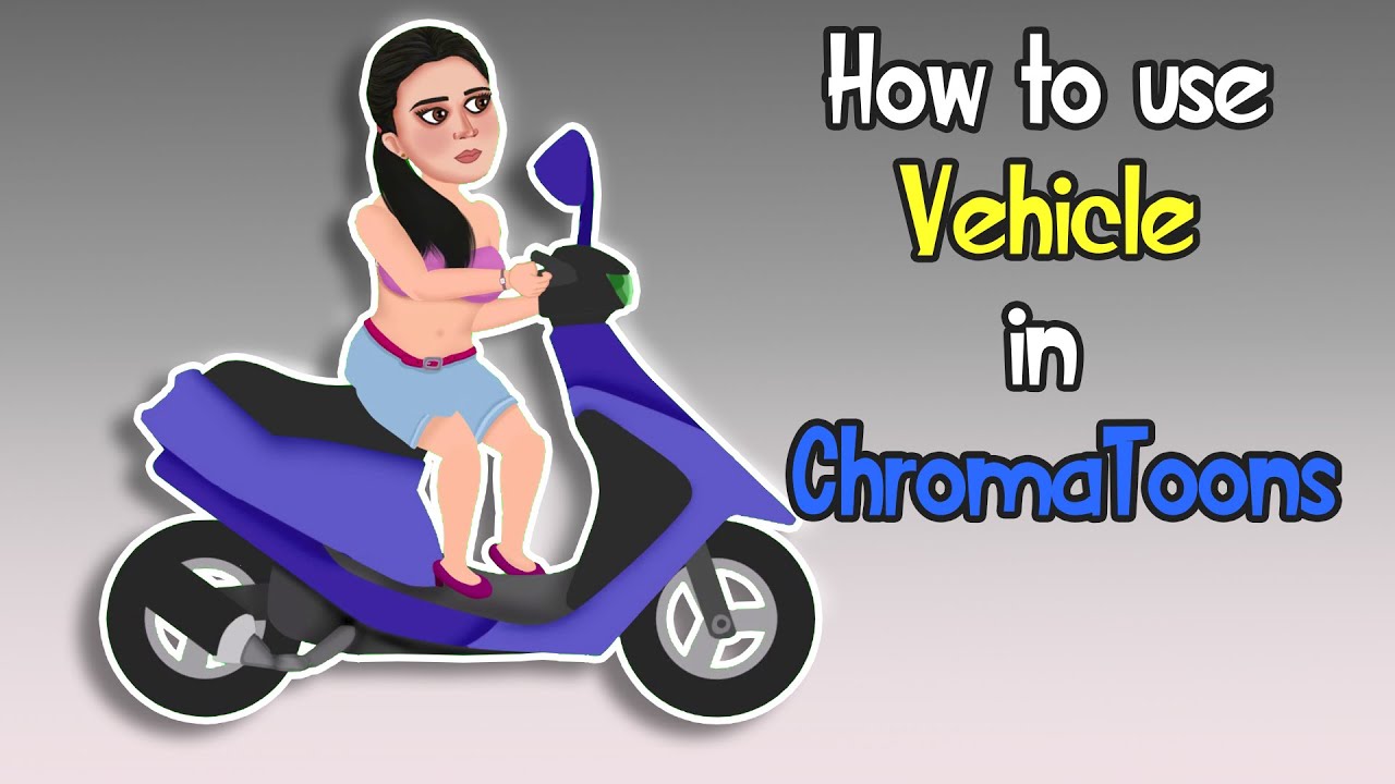 How to import vehicle and make animation in Chroma Toons app Update