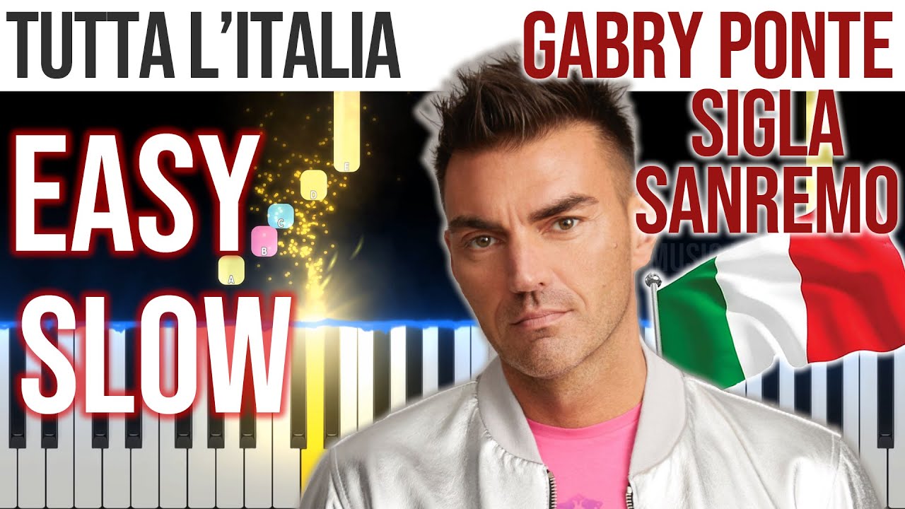 Tutta L'Italia - Gabry Ponte - SANREMO 2025 - EASY SLOW Piano Tutorial - Melody + Chords + Bass🎹4K🤙