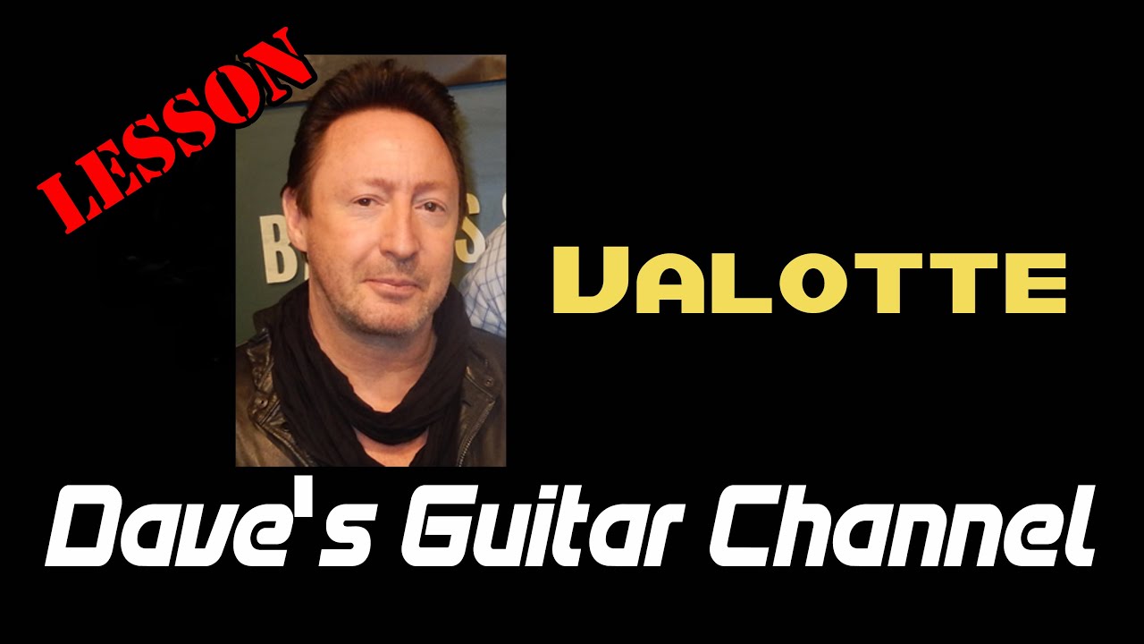 LESSON - Valotte by Julian Lennon