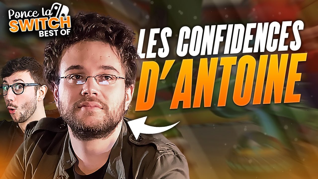 ANTOINE DANIEL SE CONFIE ! - PONCE LA SWITCH (BEST OF) avec @MrAntoineDaniel & Cie.