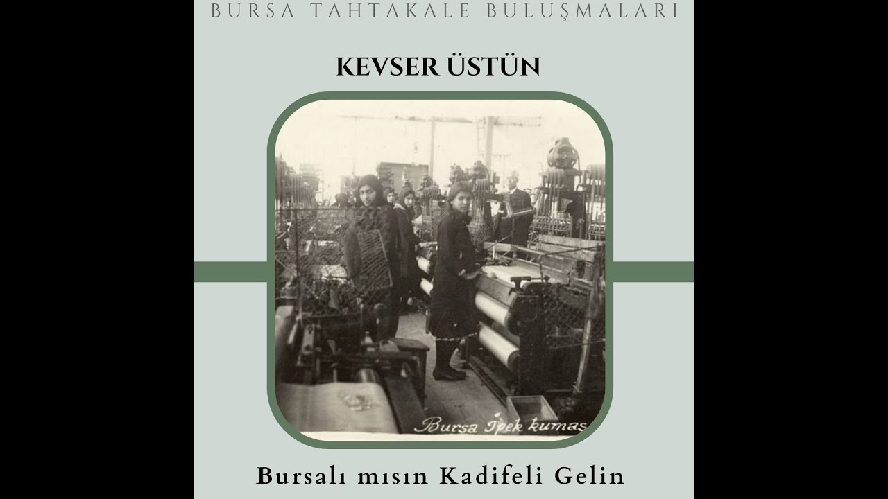 Kevser Üstün - Bursalı mısın Kadifeli Gelin