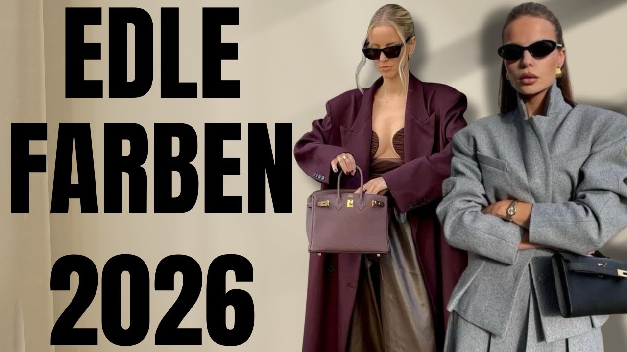 Farbtrends 2026, die du tragen MUSST | Klassische & Zeitlose Outfits