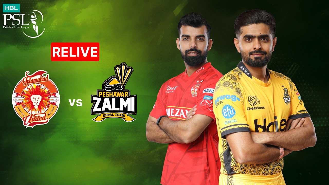 HBL PSL Relive – Peshawar Zalmi vs Islamabad United | Match 22