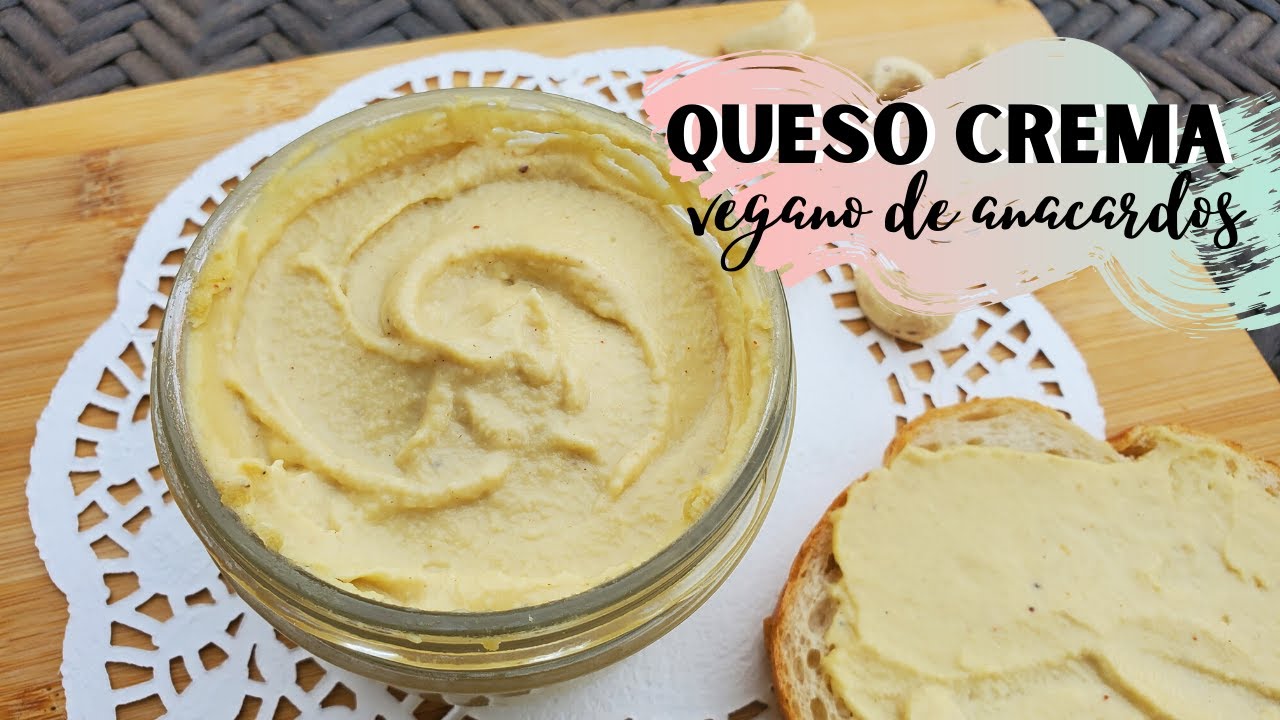 COMO HACER QUESO CREMA VEGANO DE ANACARDOS | LA MEJOR RECETA DE QUESO CREMA CASERO | FÁCIL Y SANO