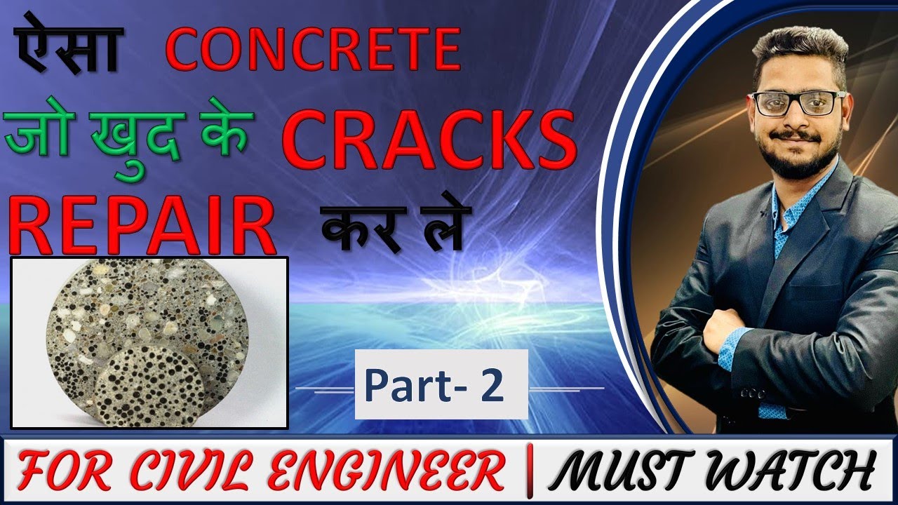 COMPLETE DETAILS ABOUT SELF HEALING CONCRETE & ITS APPLICATIONS.PART-2|| By Civil Guruji