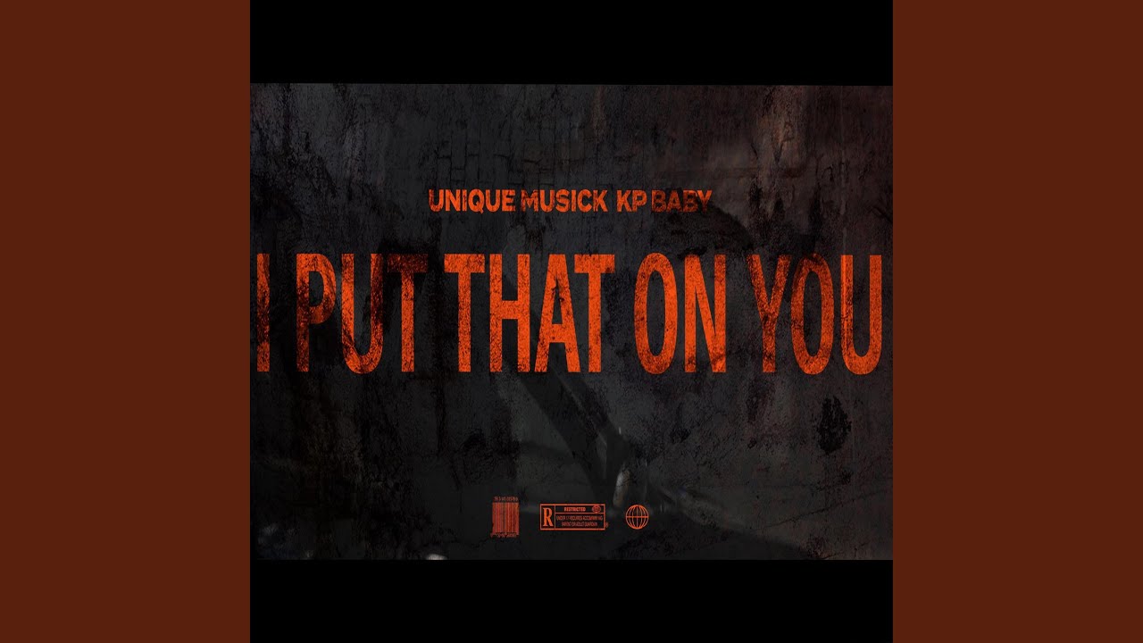 I Put That On You (feat. KpBaby)
