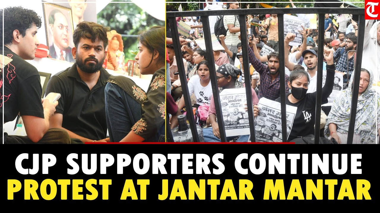 CJP Supporters Continue Sit-In Protest at Jantar Mantar, New Delhi | Latest Ground Update