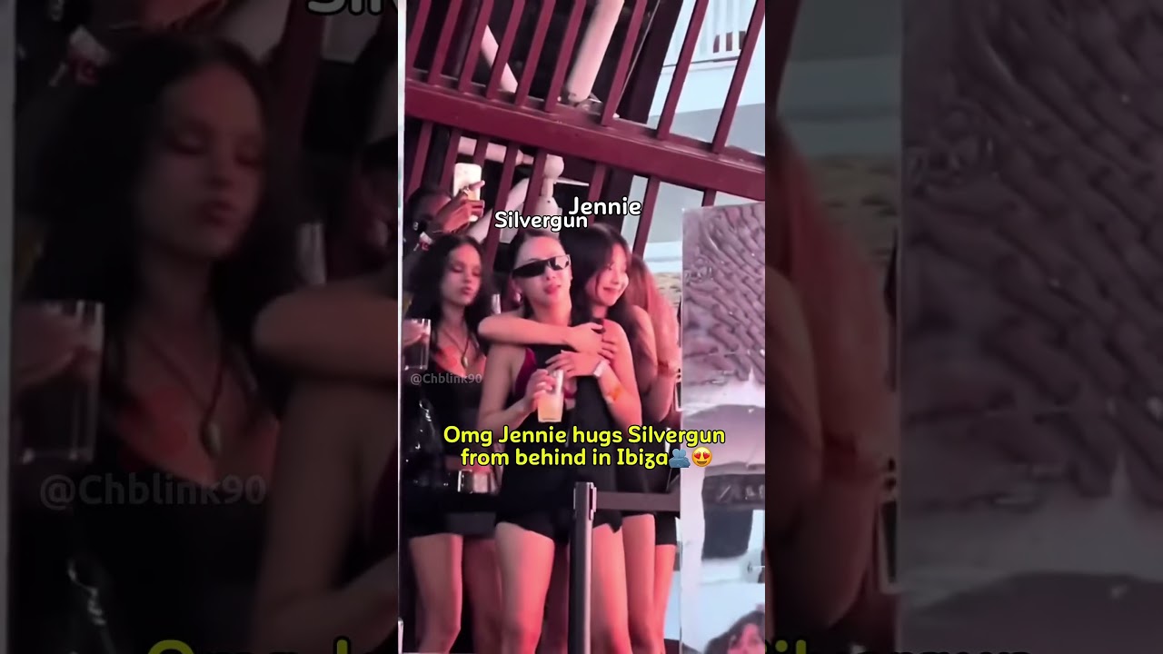 Omg Jennie hugs Silvergun from behind in Ibiza #jennie #silvergun #blackpink