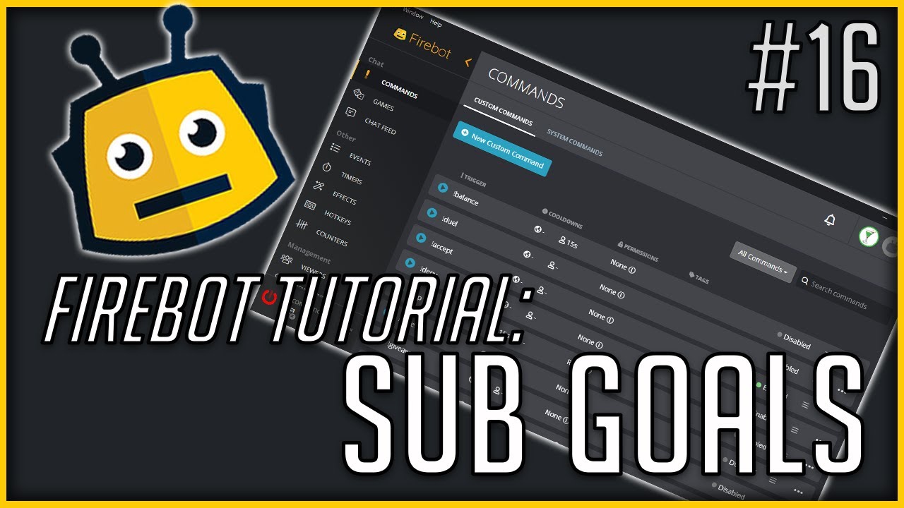 SUB GOALS | FIREBOT TUTORIAL #16