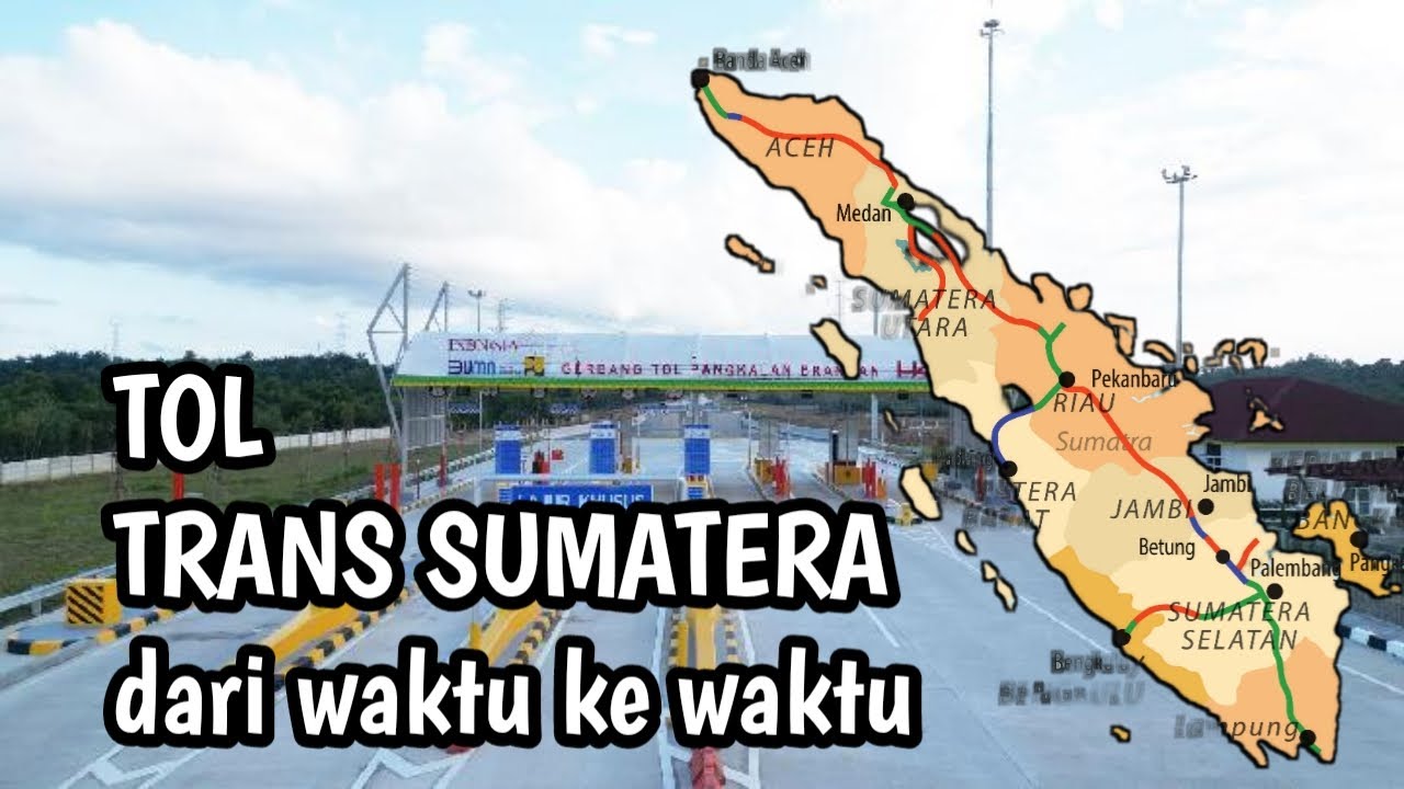 Sekilas info,tol trans Sumatera sampai saat sekarang ini