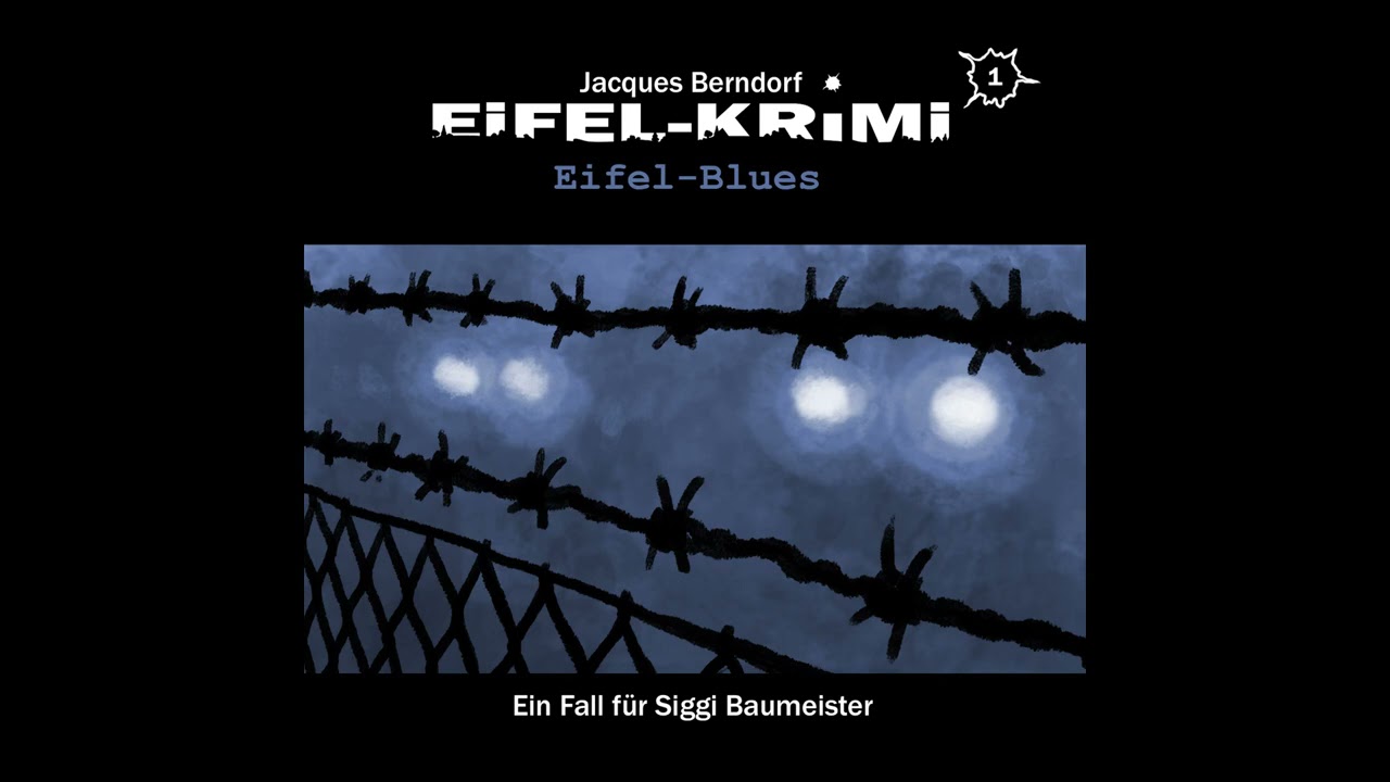 Jacques Berndorf - Eifel-Krimi, Folge 1: Eifel-Blues (Komplettes Hörspiel)