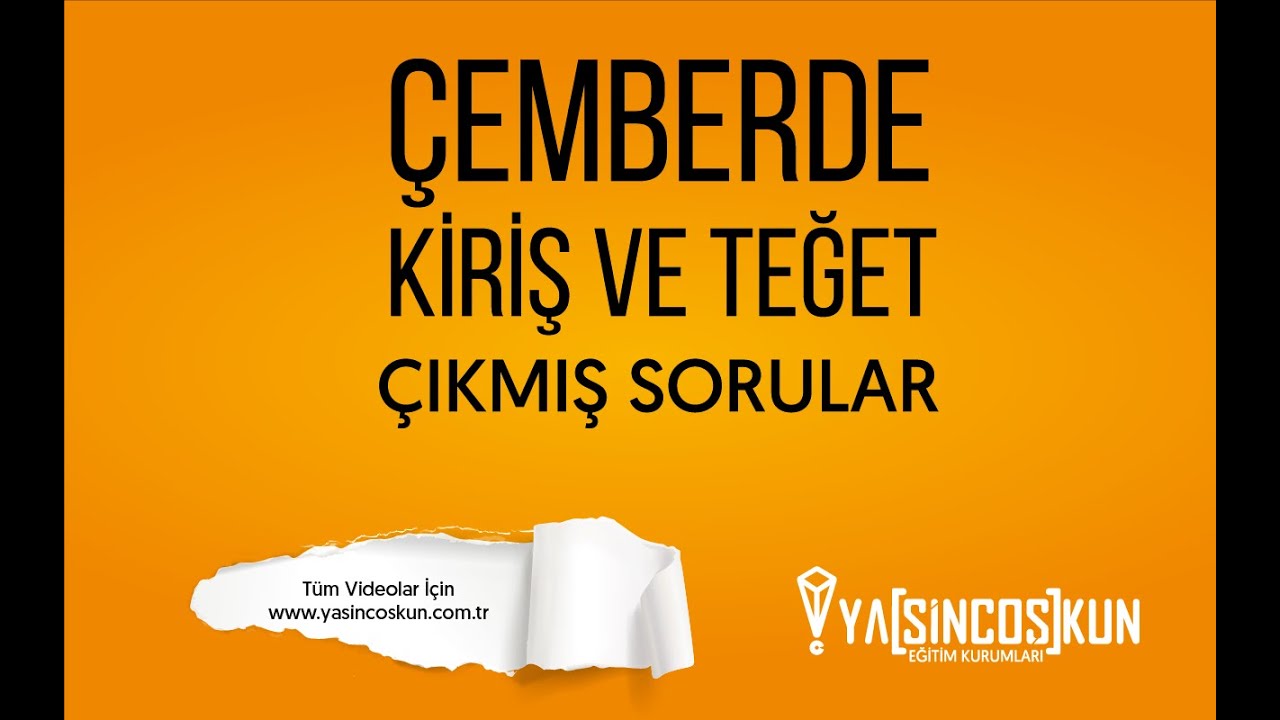 Çemberde Teğet Ve Kiriş Uygulamaları Çıkmış Sorular