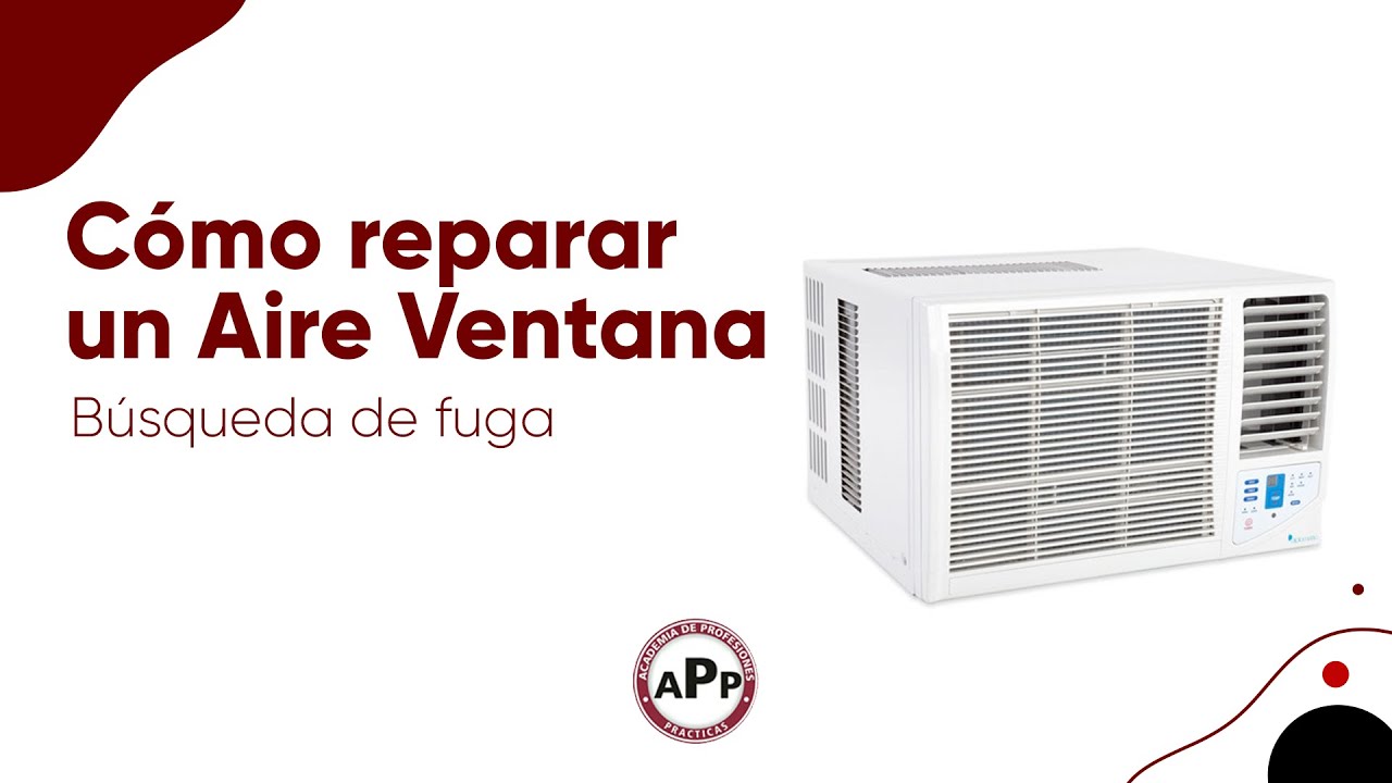 COMO REPARAR UN AIRE VENTANA