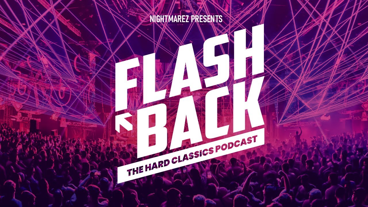 NightMarez Presents: FlashBack #008 (Hardstyle Classics)
