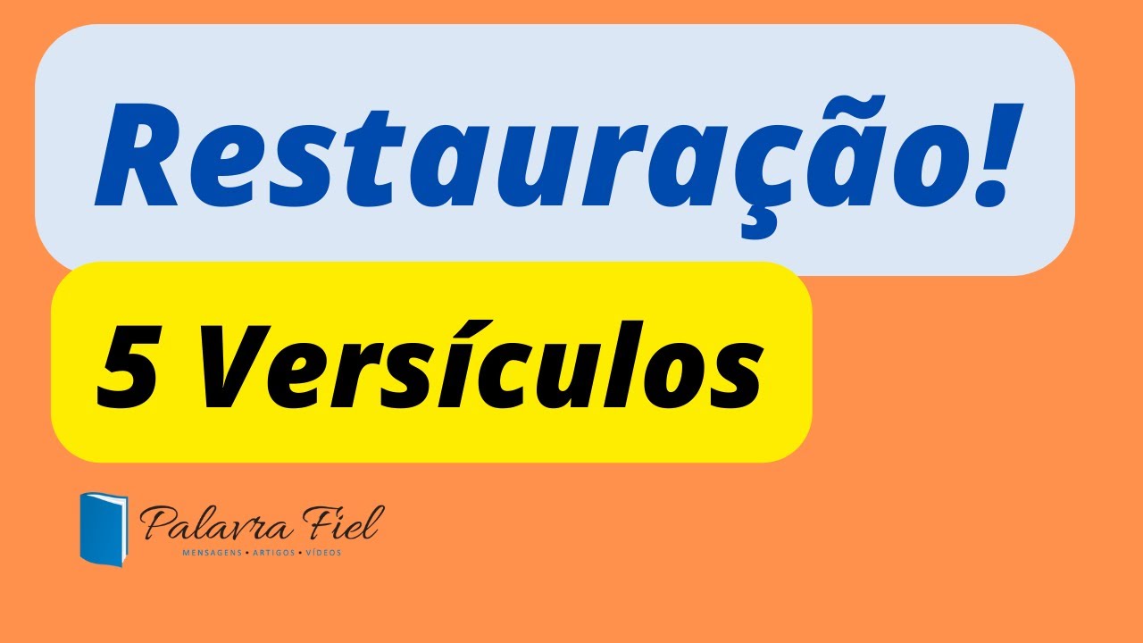 5 Vers&iacute;culos B&iacute;blicos de Restaura&ccedil;&atilde;o!