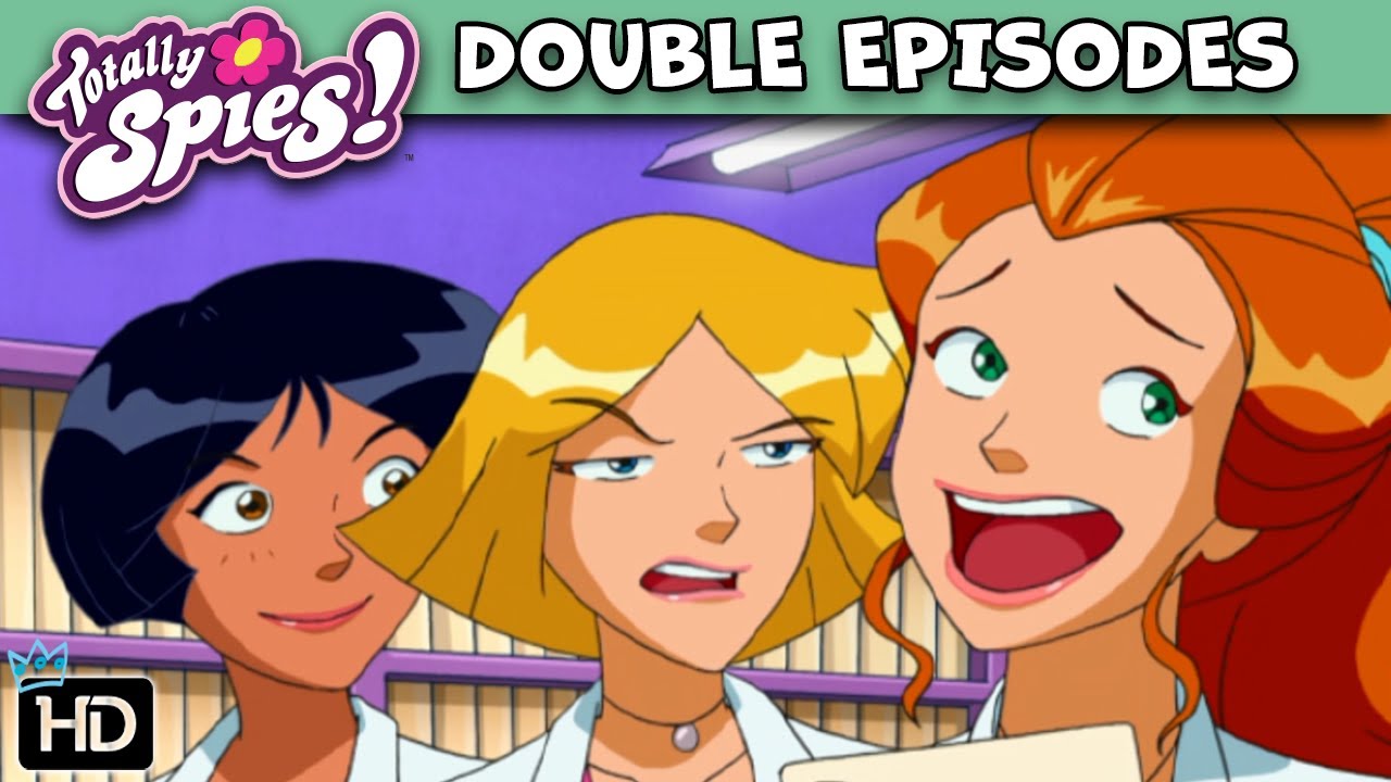 Totally Spies! 🚨 Season 2, Episode 23-24 🌸 HD DOUBLE EPISODE COMPILATION