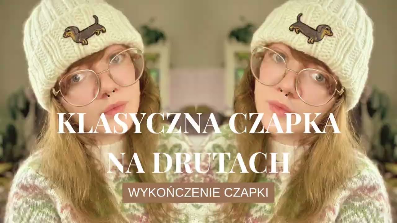 Klasyczna czapka na drutach – część 10: zamykanie czapki