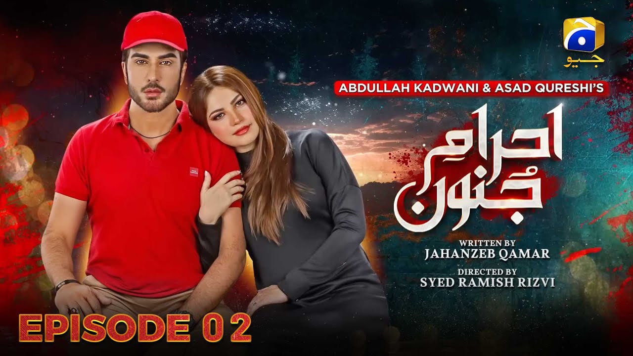 Ehraam-e-Junoon Episode 02 | Neelam Muneer - Imran Abbas - Nimra Khan | Geo Entertainment