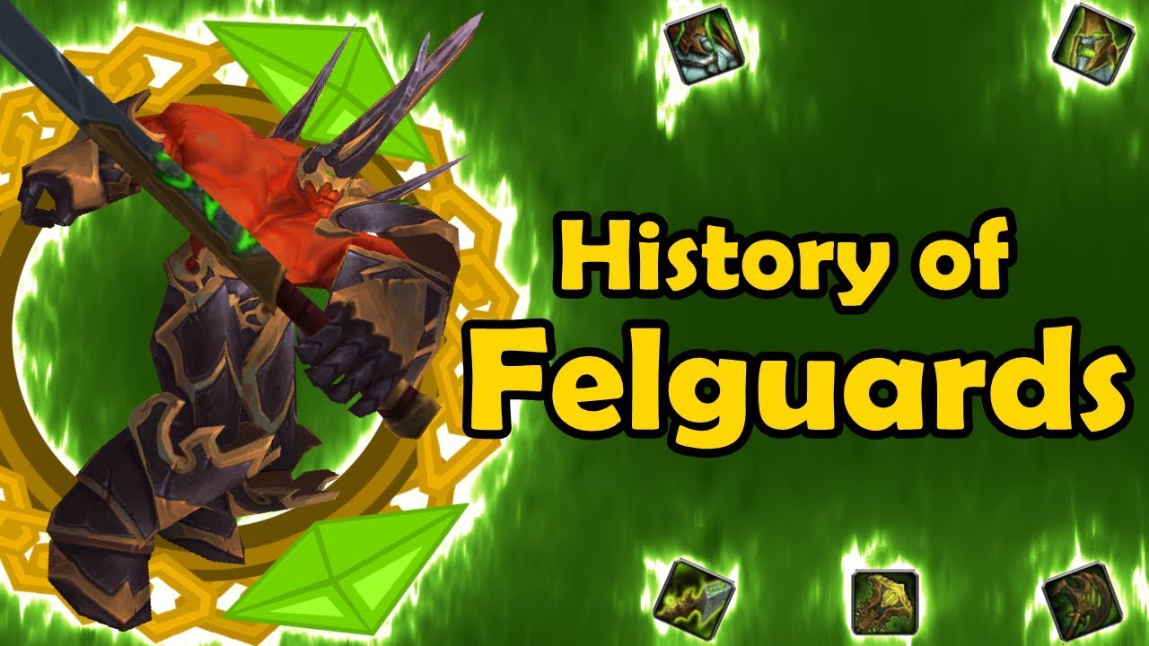 History of Warlock Pets - Felguard (TBC to BfA)