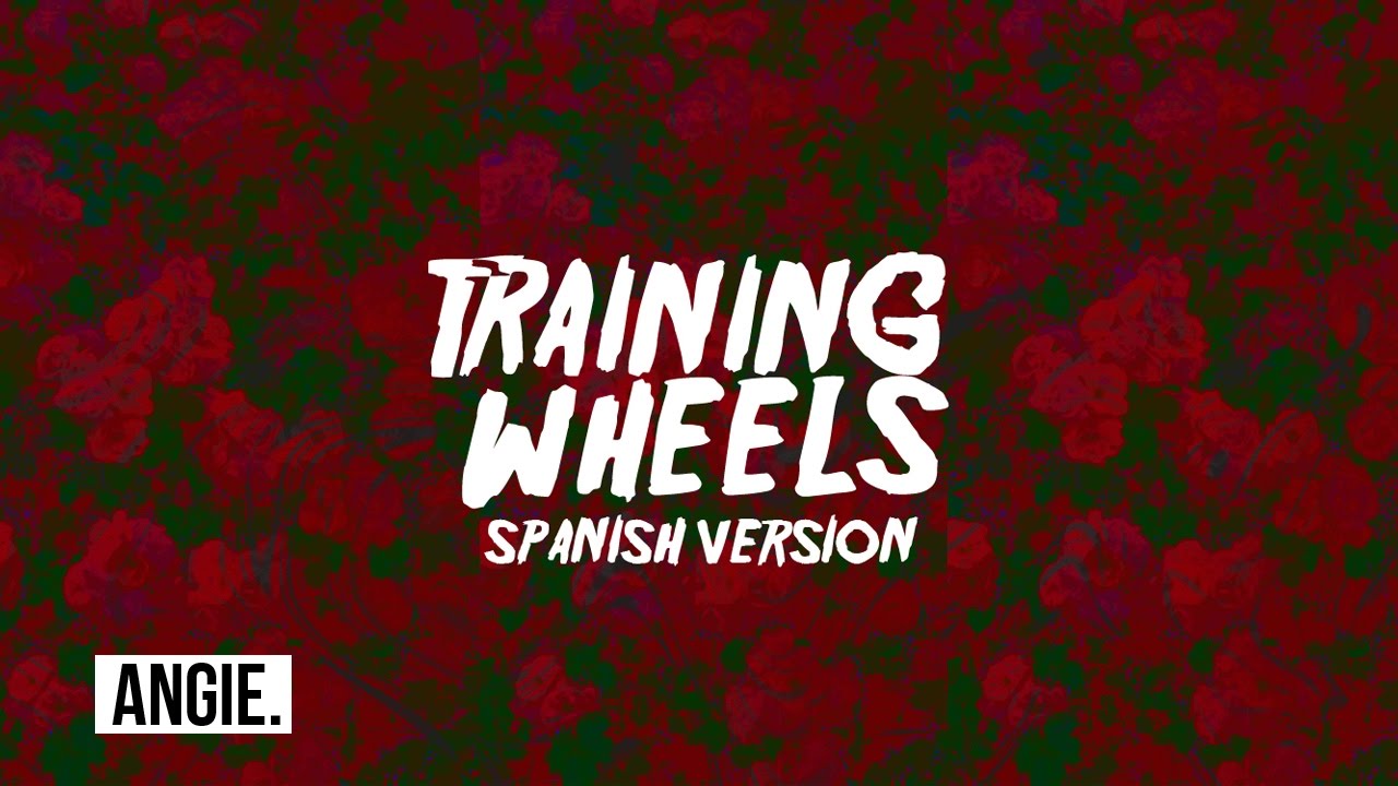 Melanie Martinez - Training Wheels (spanish version) | Angie Salazar