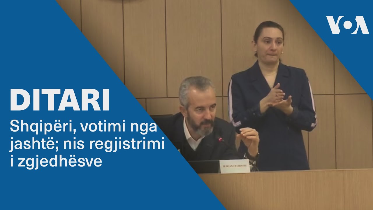 Ditari - Shqipëri, votimi nga jashtë; nis regjistrimi i zgjedhësve