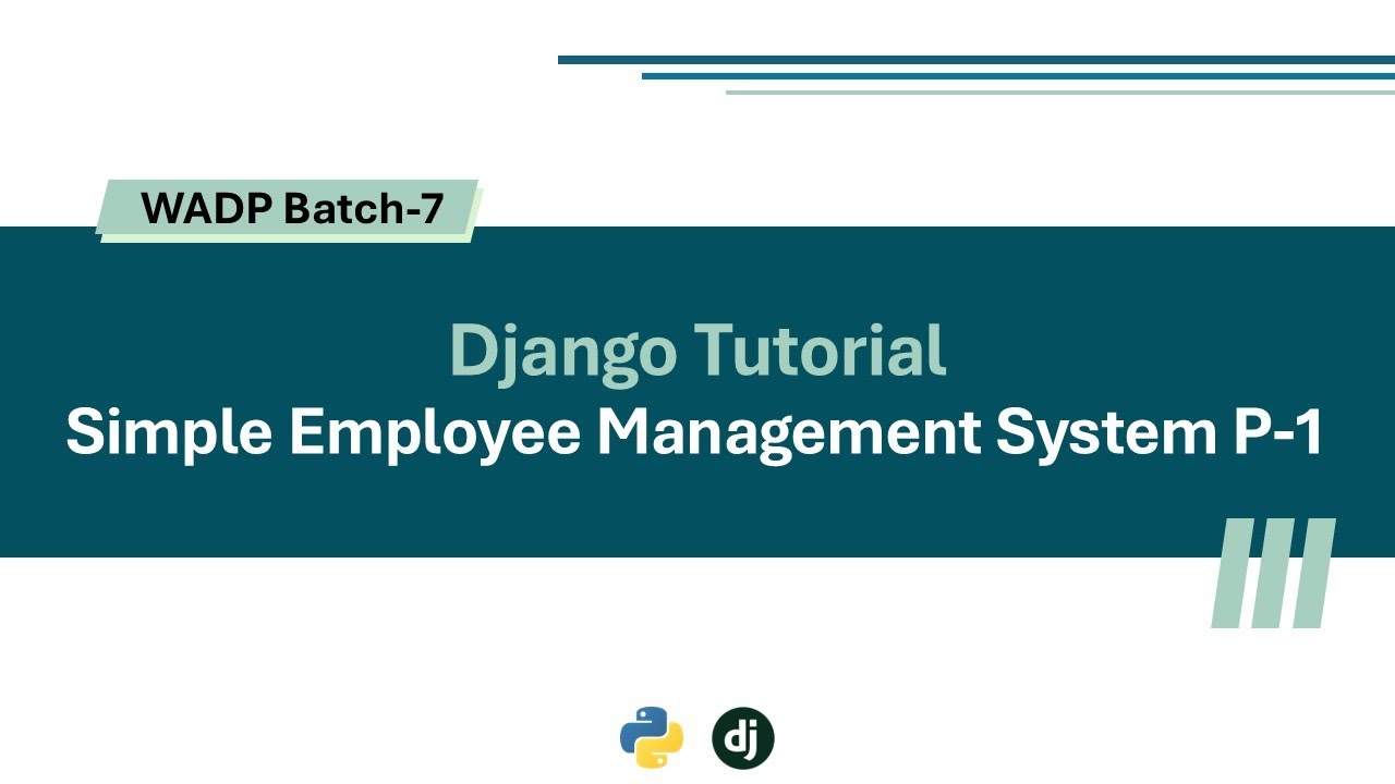Simple Employee Management Project using Django Part-1 | WADP-B7