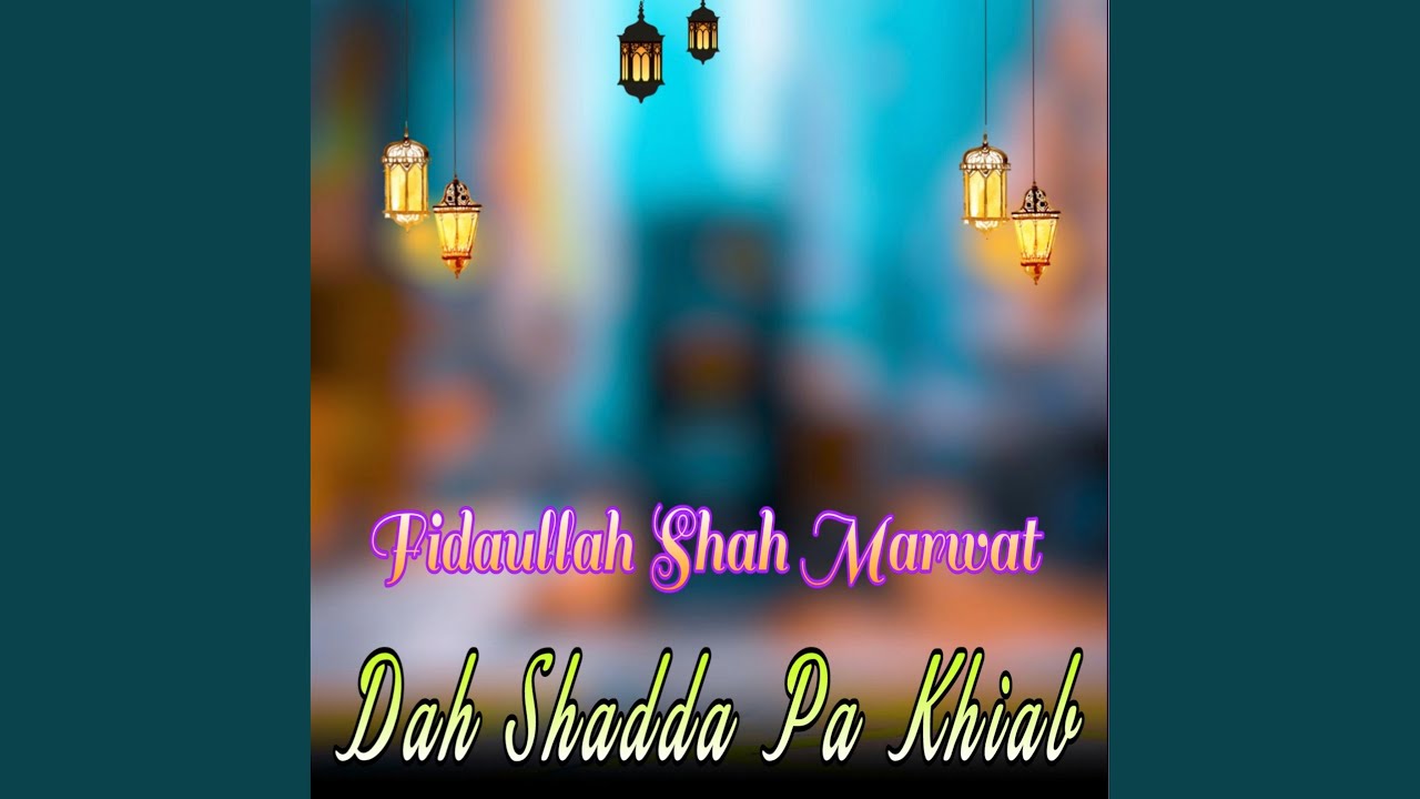 Dah Shadda Pa Khiab