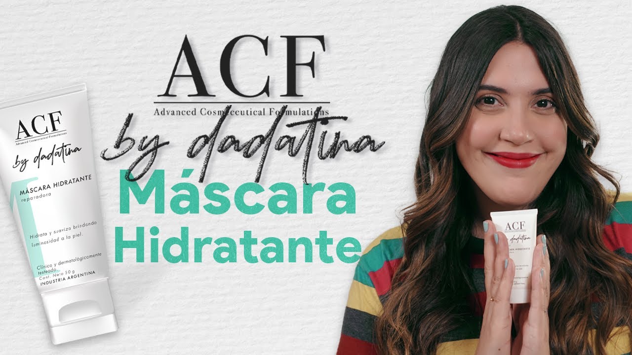 ACF by Dadatina: MASCARILLA HIDRATANTE. Qué es? Cómo se usa?