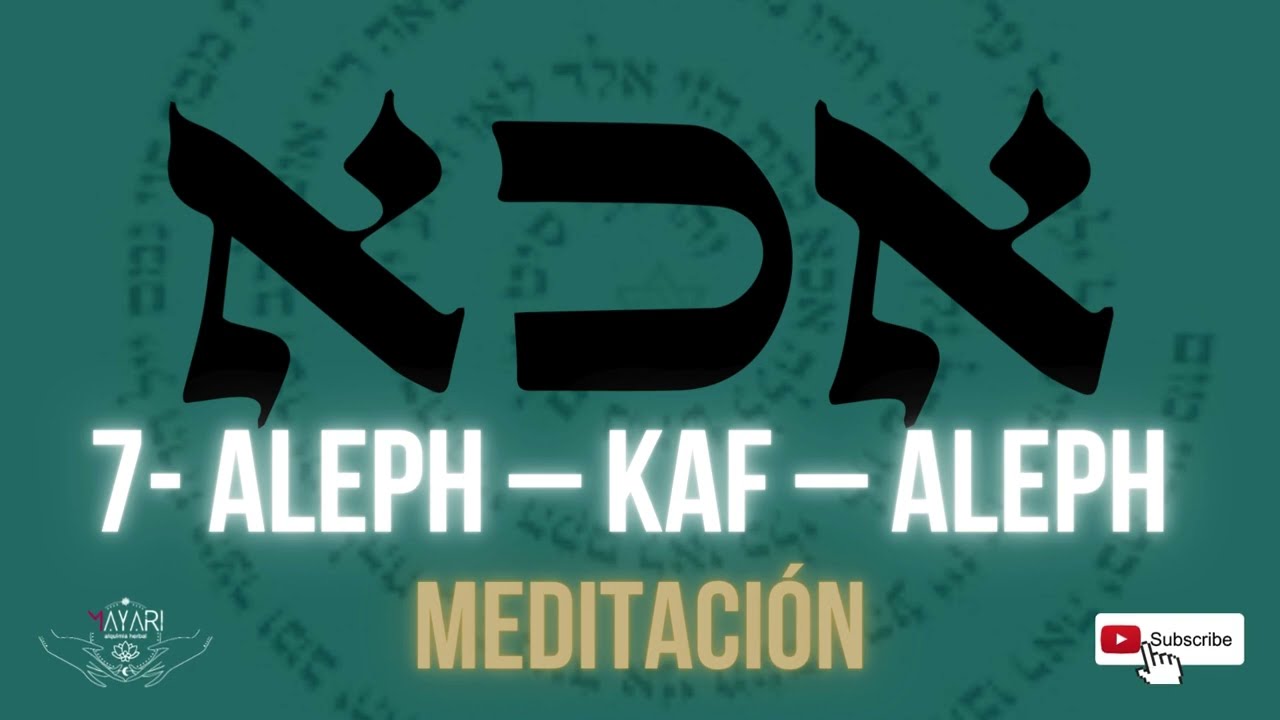 Activación del 7º Nombre de Dios: ALEPH – KAF – ALEPH. Conexión con el ADN del Alma.