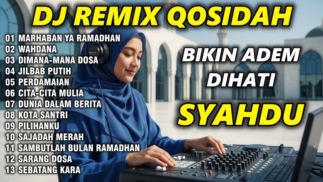 CANDU BANGET!! DJ SHOLAWAT QASIDAH TERBARU 2026 DJ RELIGI SLOW REMIX FULL BASS -MARHABAN YA RAMADHAN