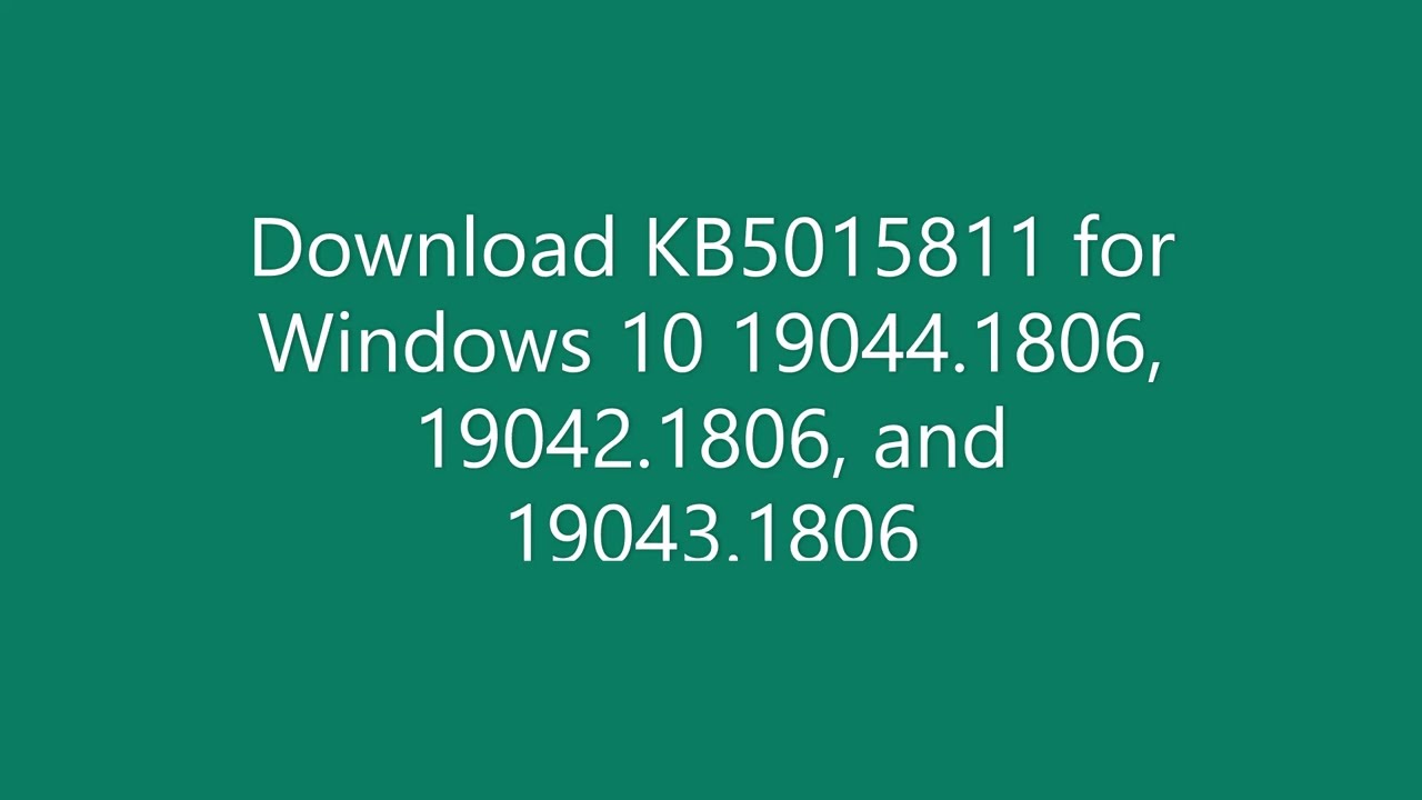 Download KB5015811 for Windows 10 1909 17763.3165 update