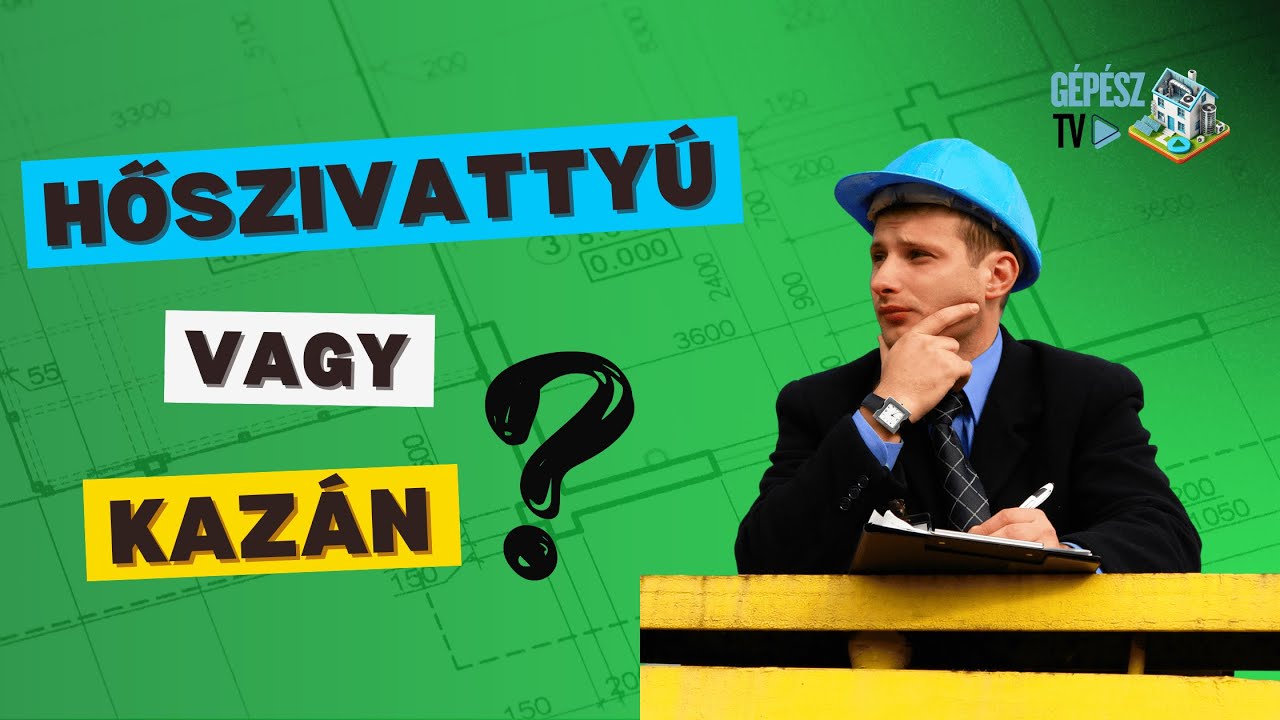 Kazán vagy hőszivattyú?