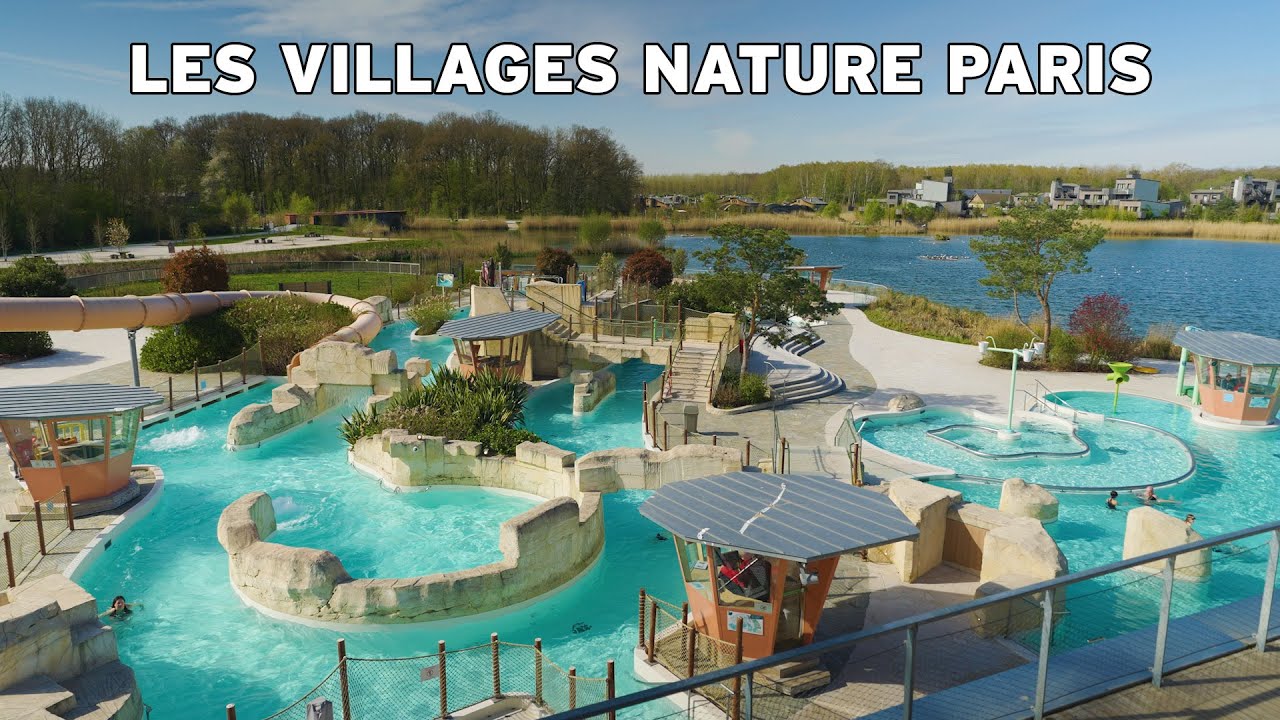 Отпуск в Les Villages Nature Paris