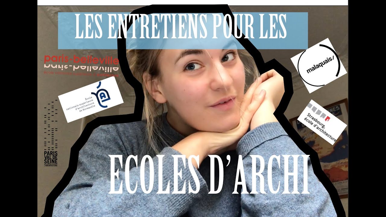DEROULEMENT DES ENTRETIENS POUR LES ECOLES D'ARCHI